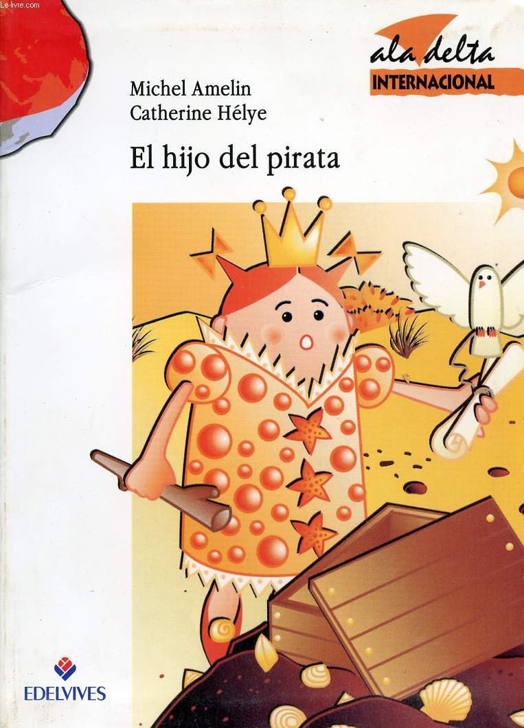 El hijo del pirata: 9 (Ala Delta Internacional)