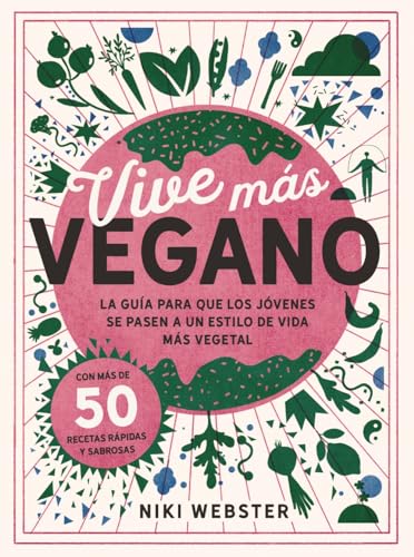 Vive más vegano (Libros singulares)