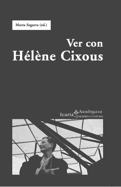 VER CON HÉLÈNE CIXOUS (SIN COLECCION)