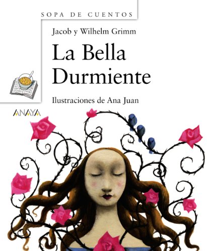 La Bella Durmiente (Primeros Lectores (1-5 Años) - Sopa De Cuentos)