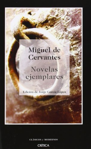 Novelas ejemplares: 1 (Clásicos y Modernos)