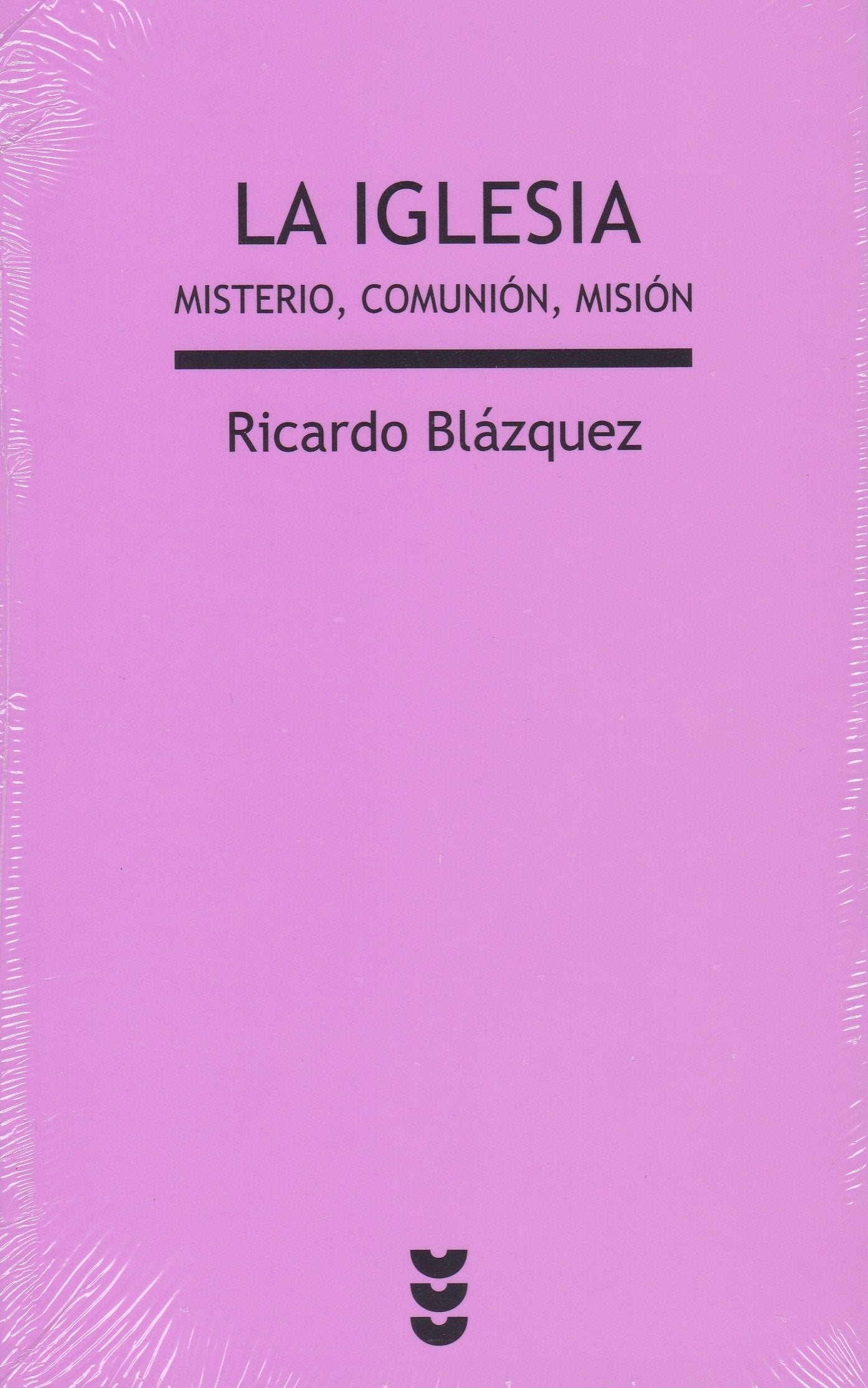 Iglesia, La: Misterio, Comunión, Misón: 32 (Verdad e Imagen Minor)
