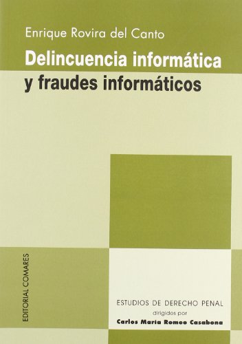 DELINCUENCIA INFORMATICA Y FRAUDES INF (SIN COLECCION)