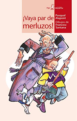 ¡Vaya par de merluzos!