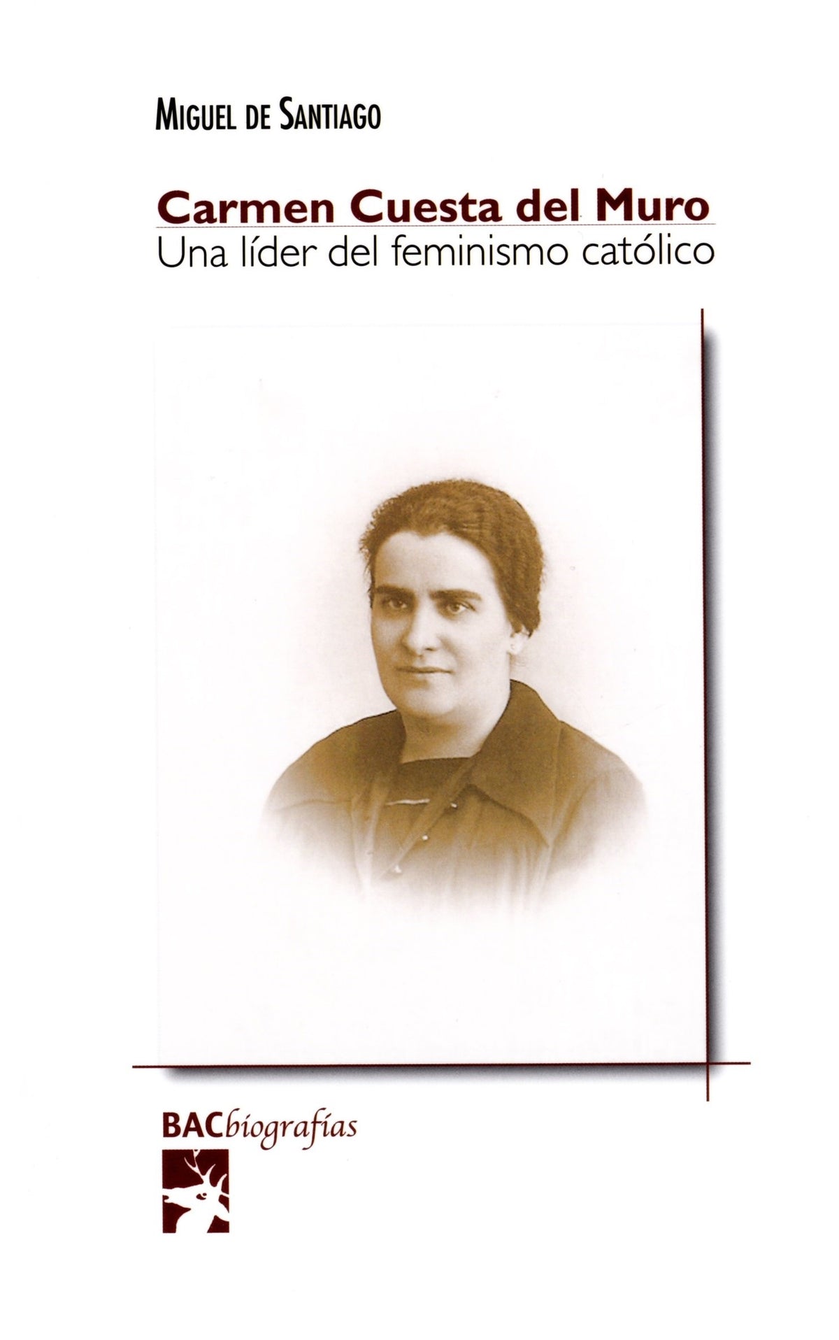 Carmen Cuesta del Muro. Una líder del feminismo católico