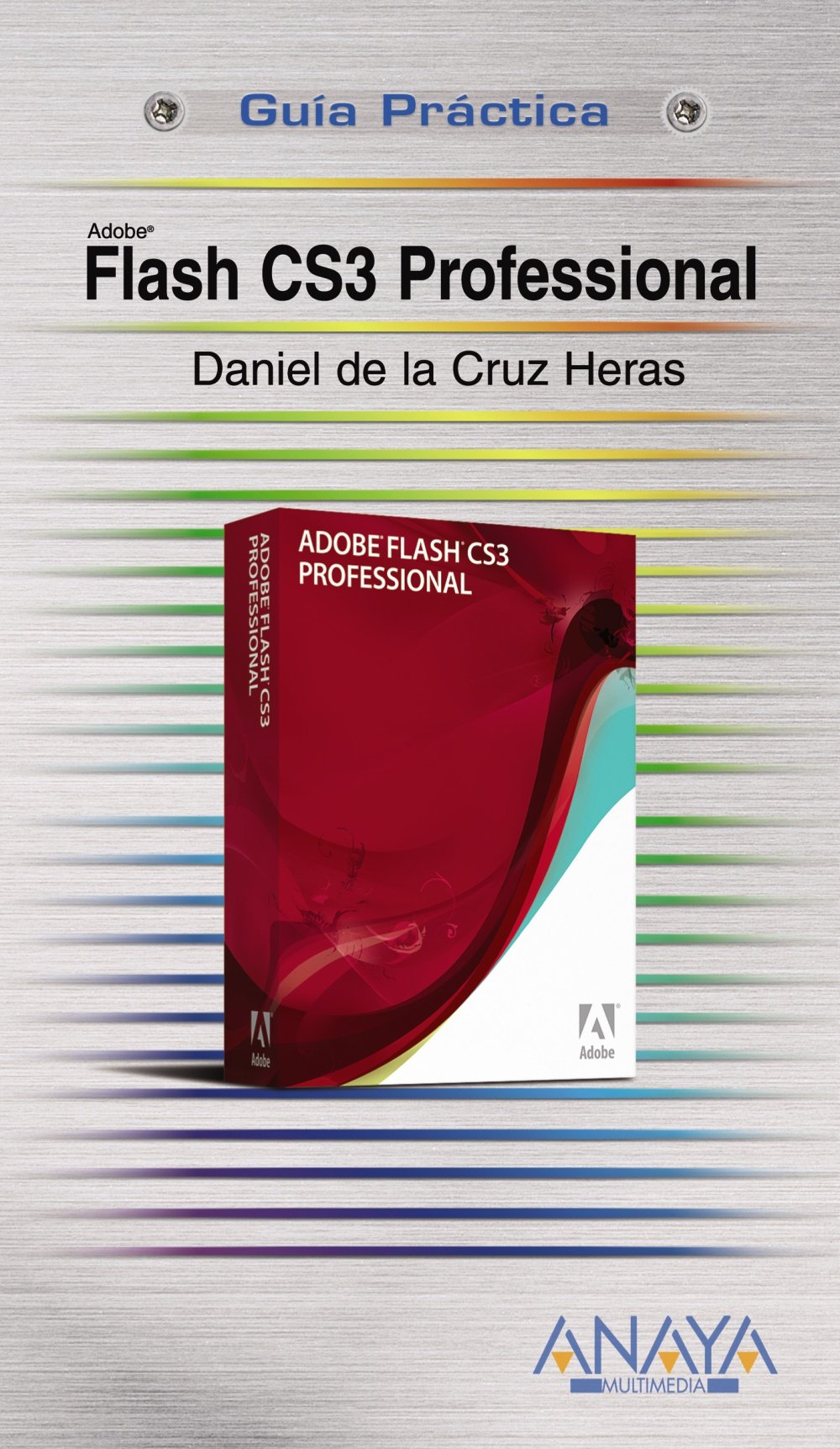 Flash CS3. Profesional (Guías Prácticas)
