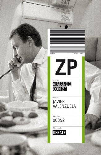 Viajando con ZP (DEBATE)