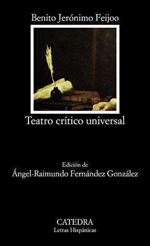 Teatro crítico universal (Letras Hispánicas)