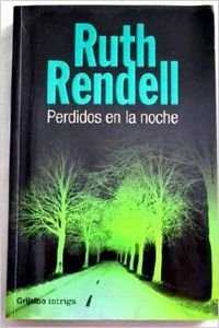 PERDIDOS EN LA NOCHE-GRIJALBO (NOVELA DE INTRIGA)