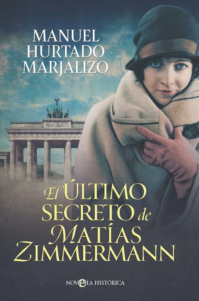 ULTIMO SECRETO DE MATIAS ZIMMERMANN, EL (NOVELA HISTORICA)
