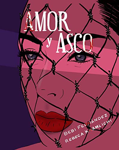 Amor y asco. Ilustrado: Ilustrada