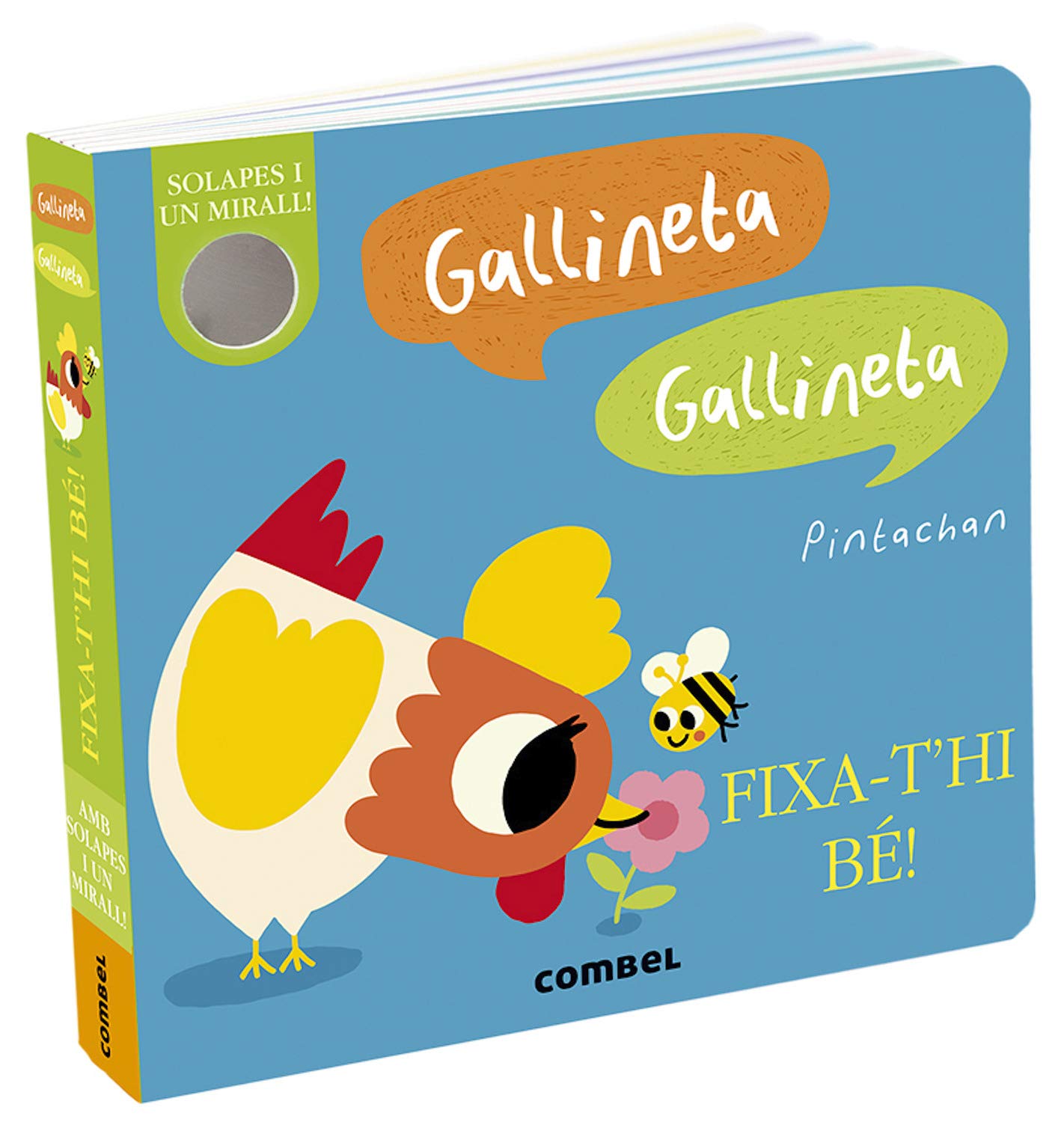 Gallineta, Fixa-T'Hi Bé!: 2