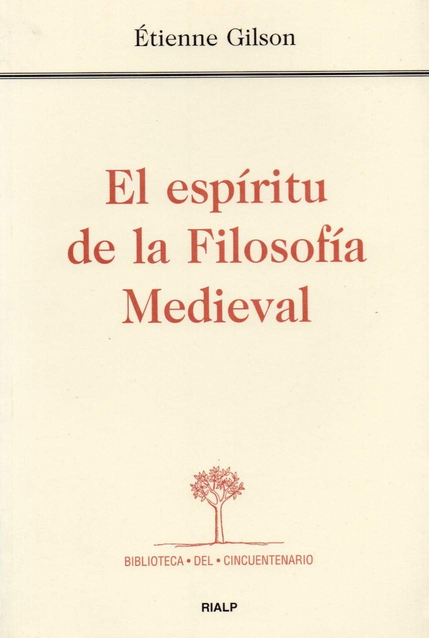 El espíritu de la Filosofía Medieval (Biblioteca del Cincuentenario)