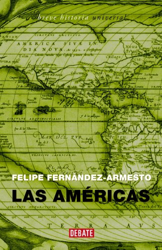 Las Américas: Historia de un hemisferio (BREVE HISTORIA UNIVERSAL)