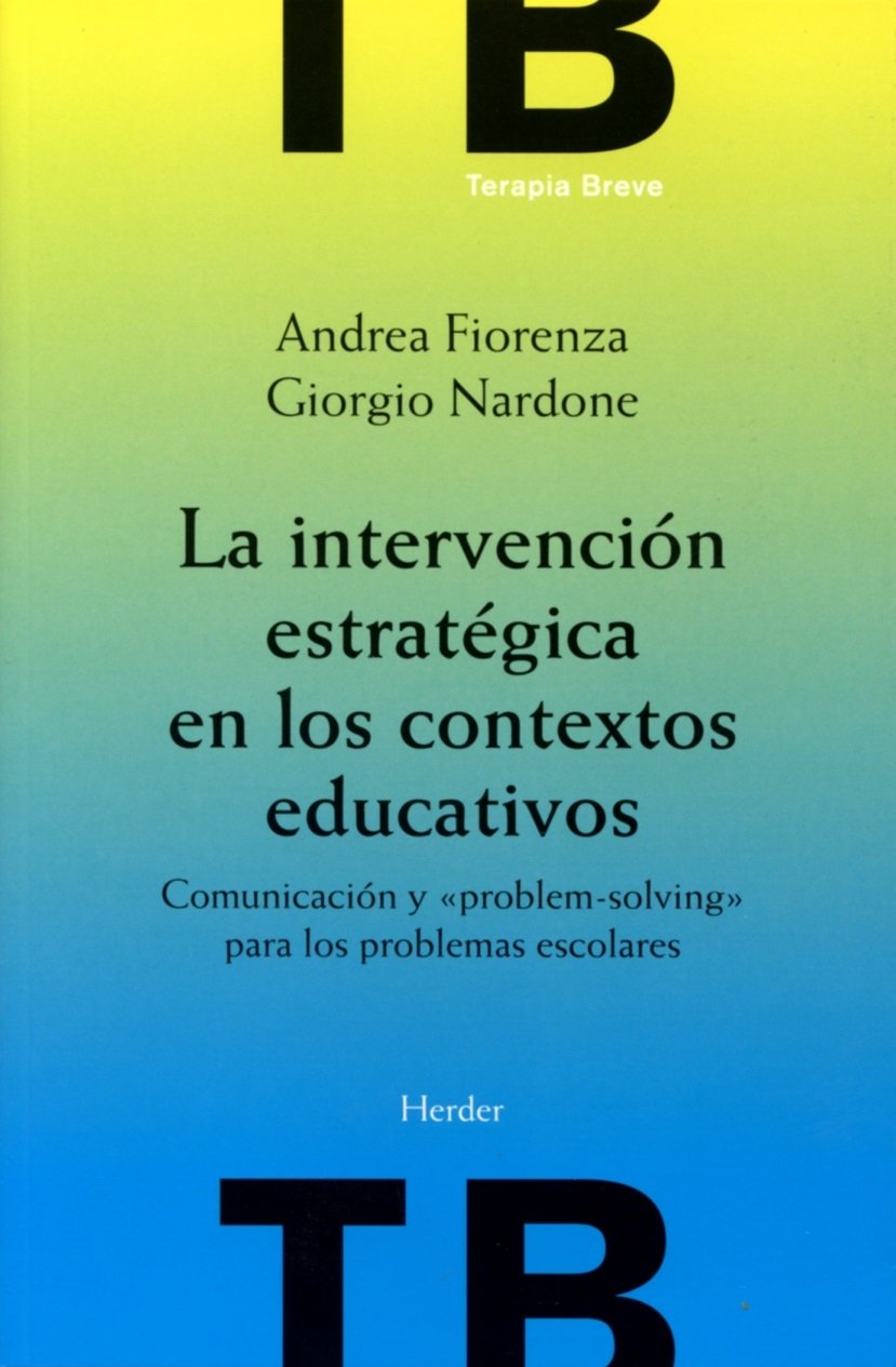 La intervención estratégica en los contextos educativos: Comunicación y 