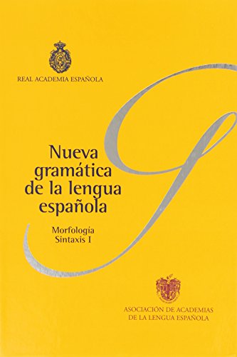 NUEVA GRAMATICA DE LA LENGUA ESPA?OLA: 2 vol (REAL ACADEMIA LENGUA ESPA?OLA)