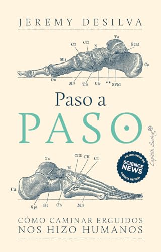 Paso a paso: Cómo caminar erguidos nos hizo humanos (Ensayo)