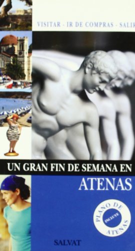 Un gran fin de semana en Atenas (Castellano - Salvat - Turismo - Fin De Semana)
