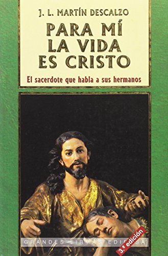 Para mí, la vida es Cristo