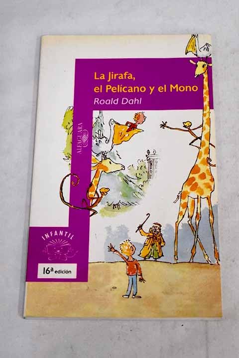 La Jirafa, El Pelicano y El Mono