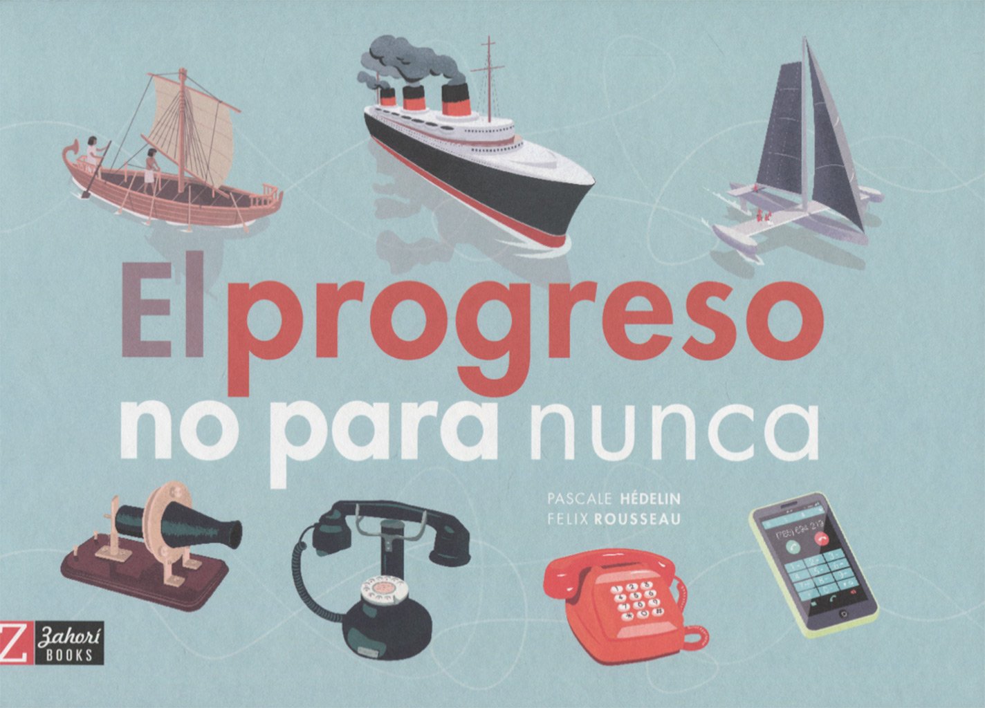 El progreso no para nunca (ZAHORI)
