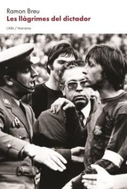 Les llàgrimes del dictador (NARRATIVA)