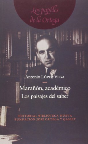 Marañón académico: 55 (Los Papeles de la Ortega)
