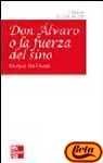 Don Alvaro O La Fuerza Del Sino (Clasicos Literarios Mcgraw)