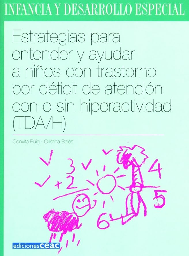 Estrategias para entender y ayudar a niños con trastorno por déficit de atención (Infancia y desarrollo especial)