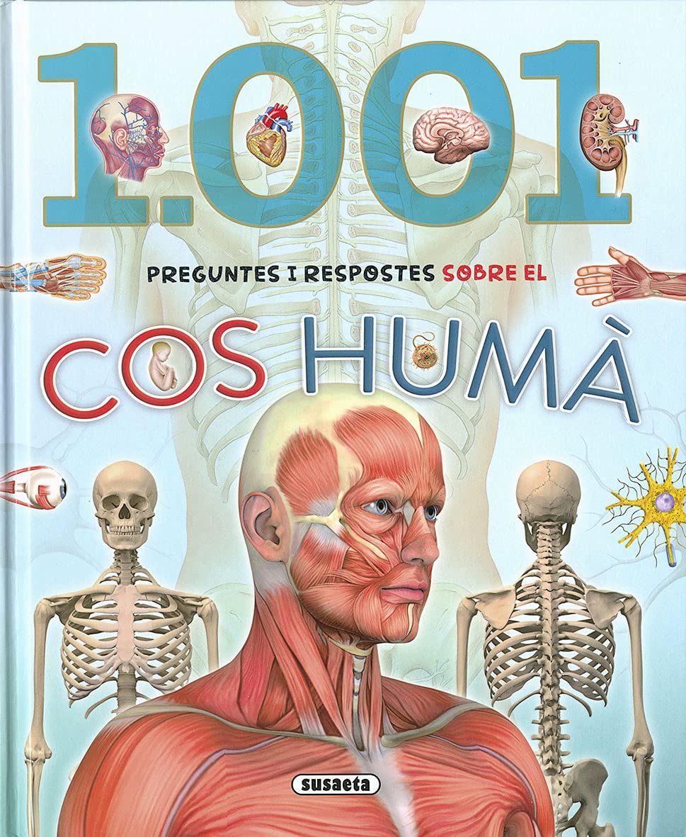 1.001 Preguntes I Respostes Sobre El Cos Humà
