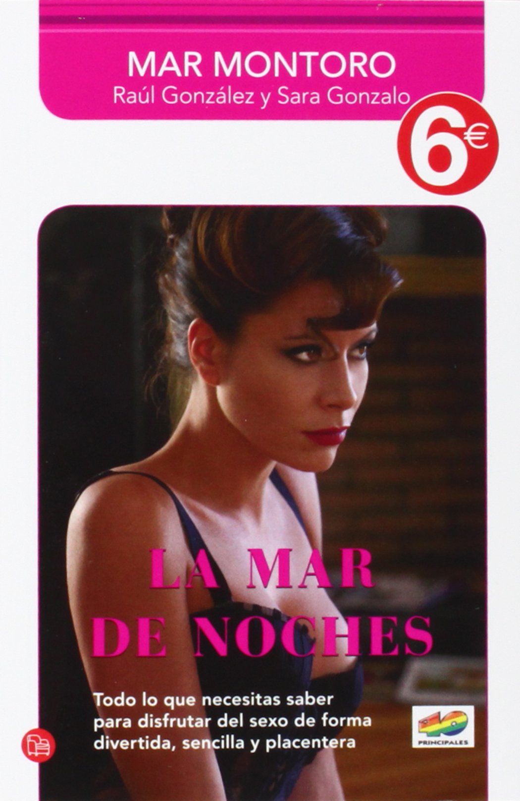 La mar de noches (colección 6€): Todo lo que necesitas saber para disfrutar del sexo de forma dovertida, sencilla (FORMATO GRANDE)