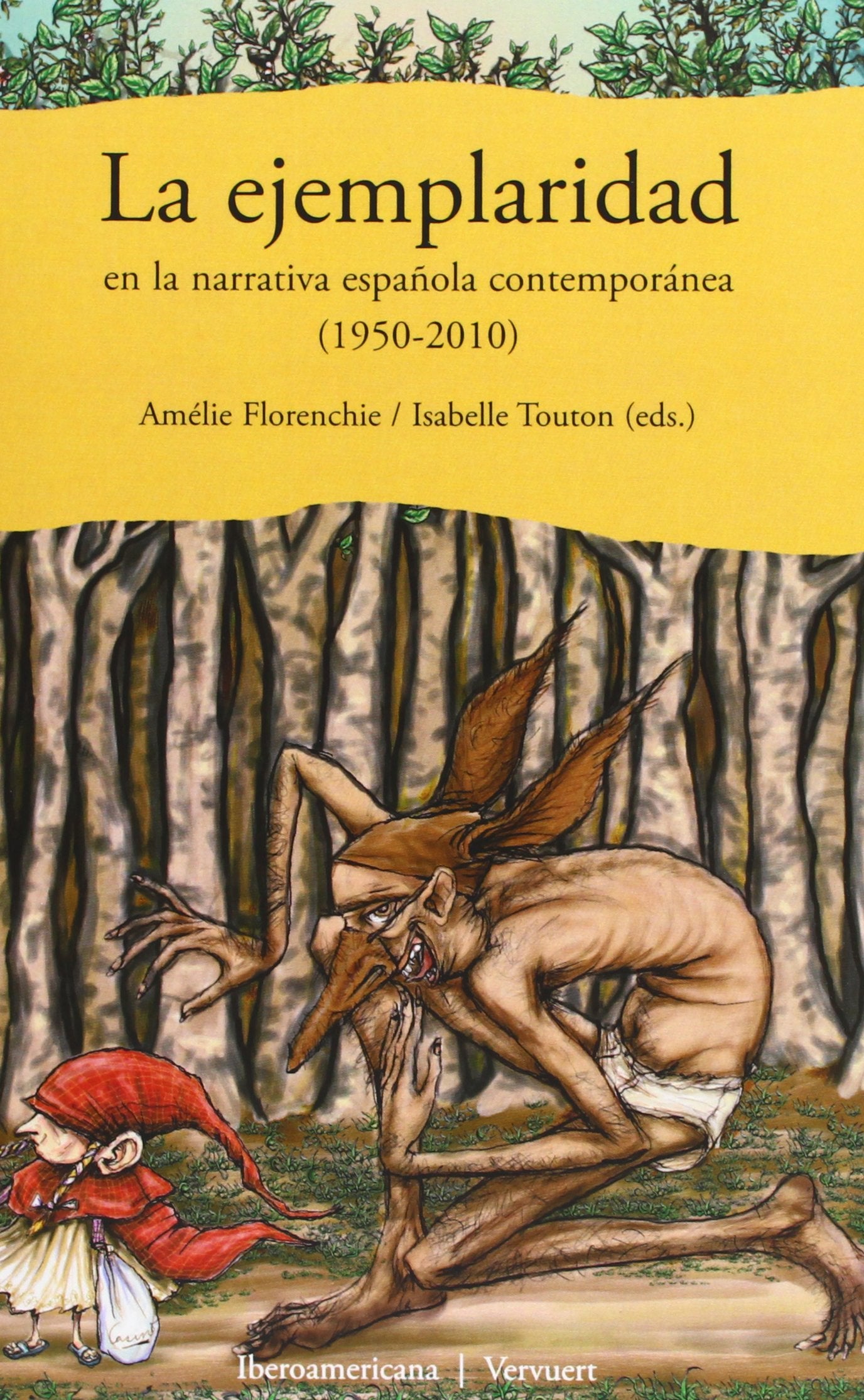 La ejemplaridad en la narrativa española contemporánea (1950-2010) (SIN COLECCION)
