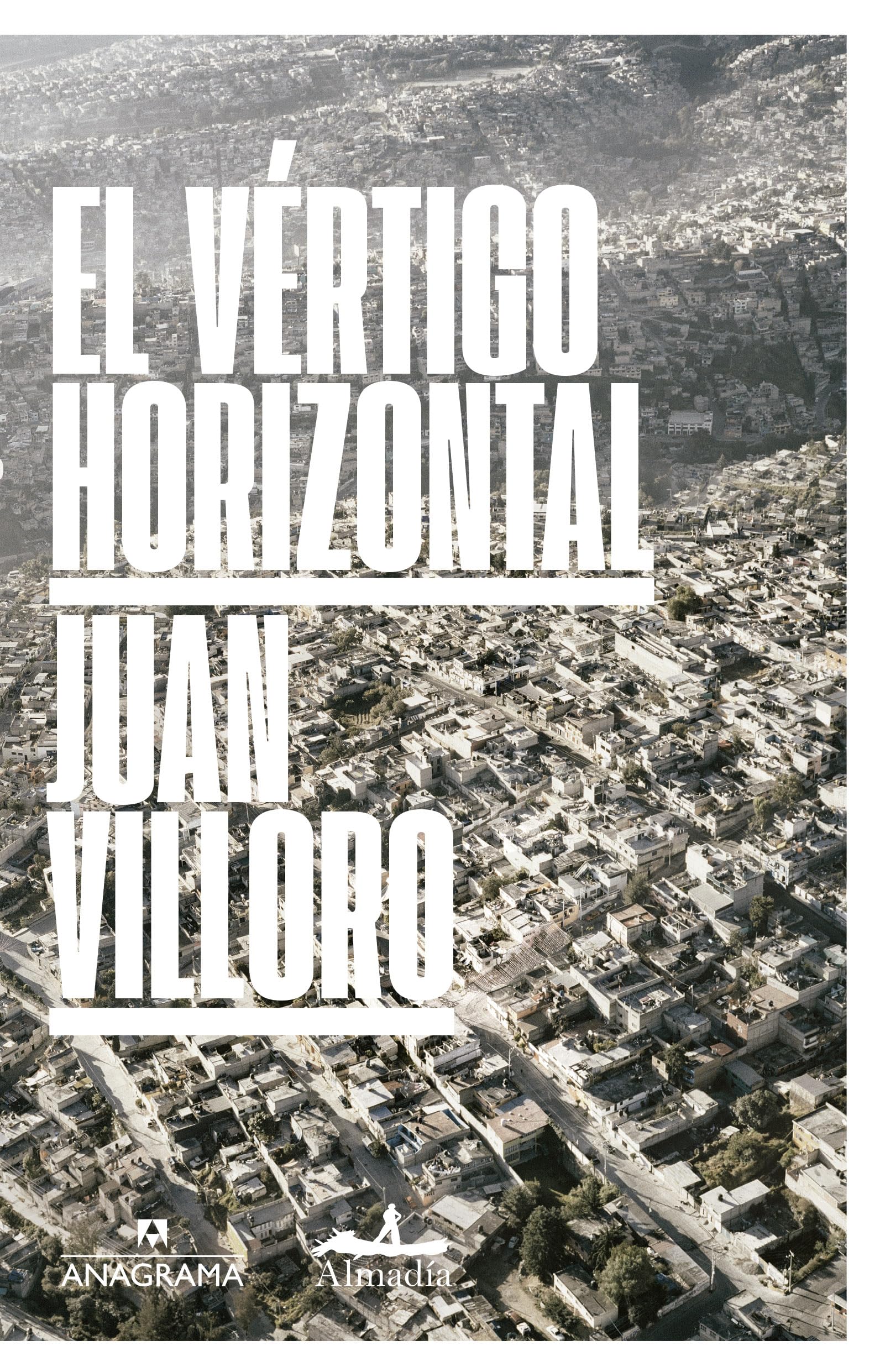 El vértigo horizontal: Una Ciudad Llamada Mexico: 7 (Fuera de colección)
