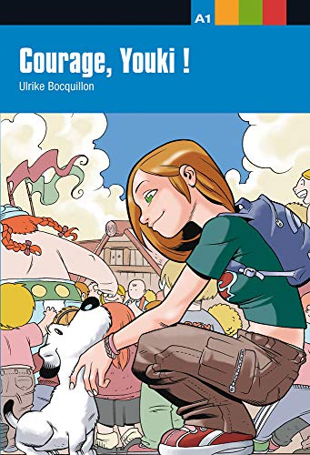 Courage, Youki!, Aventure Jeune: Courage, Youki!, Aventure Jeune (Collection aventure jeune A1)