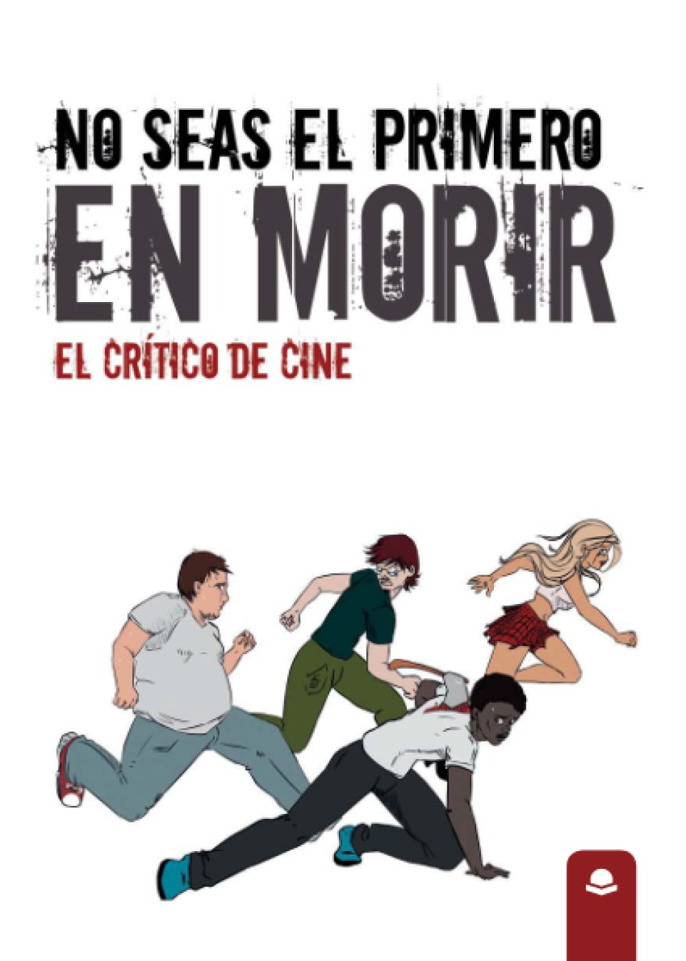 No seas el primero en morir