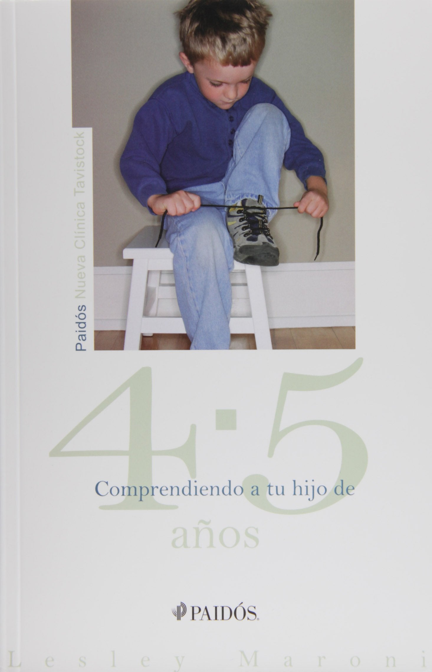 Comprendiendo a tu hijo de 4 - 5 años: 1 (Nueva Clínica Tavistock)