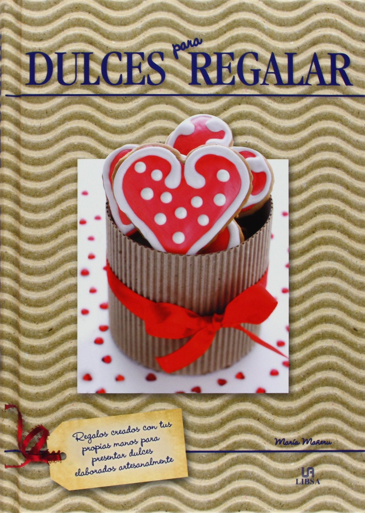 Dulces para Regalar (Hecho en Casa)
