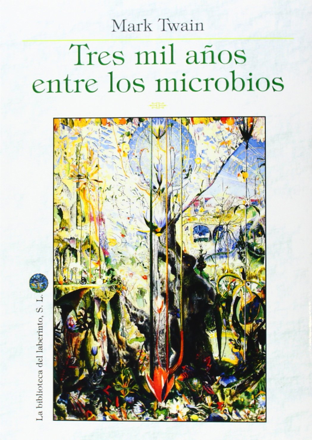 Tres Mil Años Entre Los Microbios (SIN COLECCION)