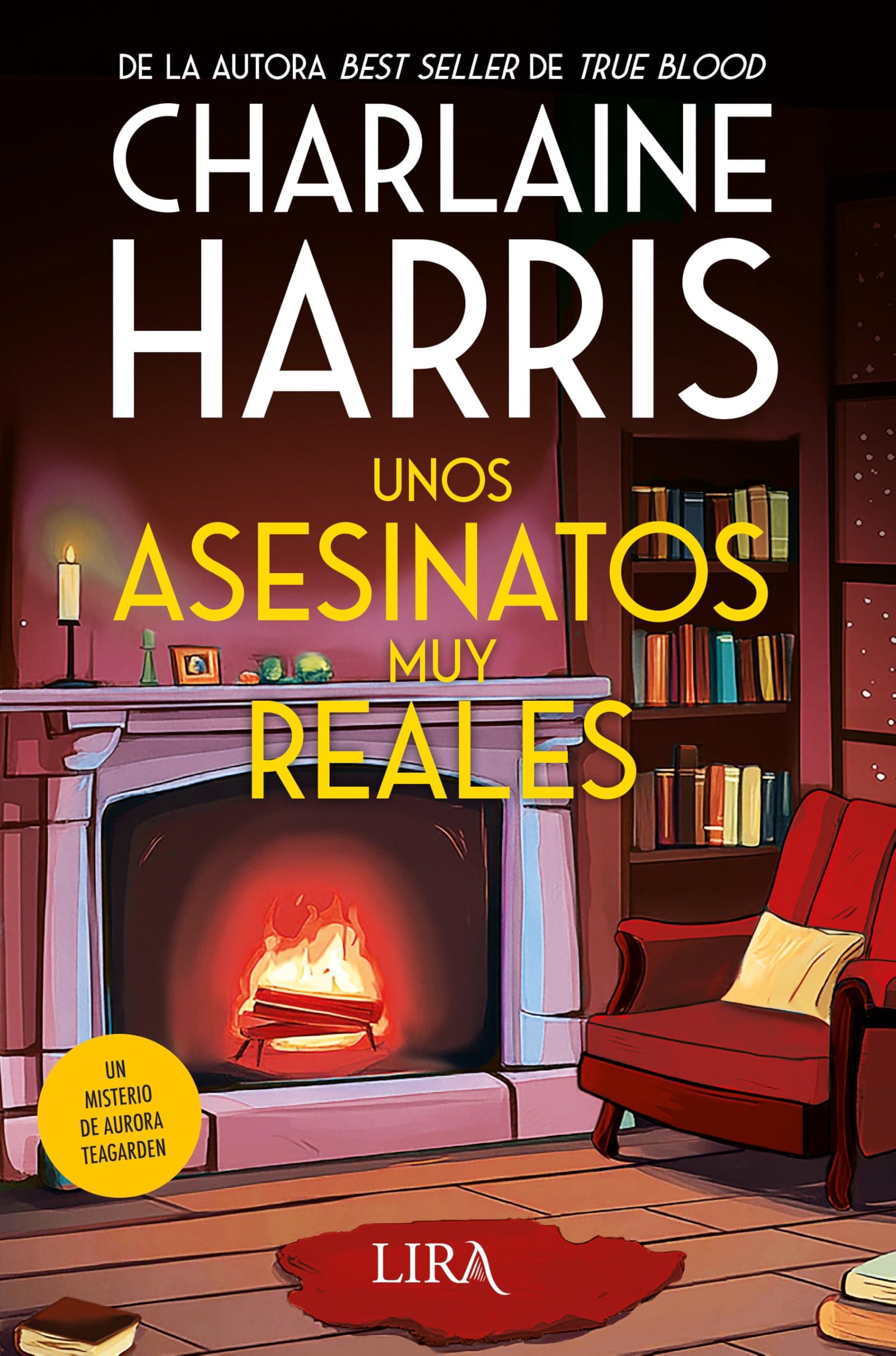 Unos asesinatos muy reales: Un misterio de Aurora Teagarden (Lira ediciones)