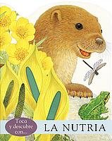 La nutria (Toca y descubre)