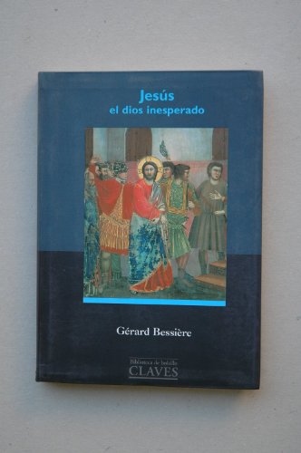 Jesús, el dios inesperado