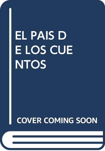 PAIS DE LOS CUENTOS,EL (SIN COLECCION)