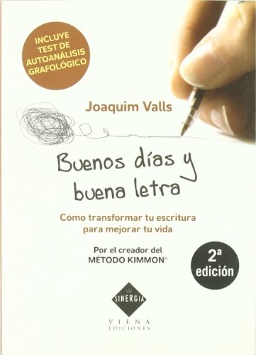 Buenos Días Y Buena Letra: Cómo transformar tu escritura para mejorar tu vida: 6 (Sinergia)