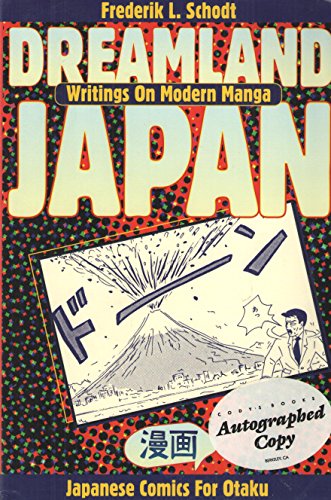 Dreamland Japan: Writings on Modern Manga - Japanese Comics for 'Otaku'