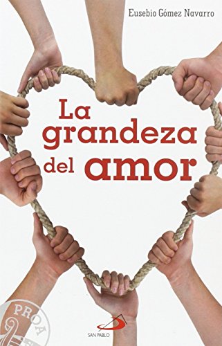La grandeza del amor: 6 (Proa)