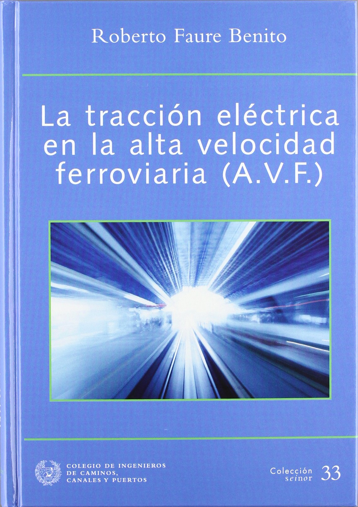 TRACCION ELECTRICA ALTA VELOCIDAD FERROV (SIN COLECCION)