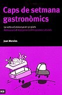 Caps de setmana gastronòmics