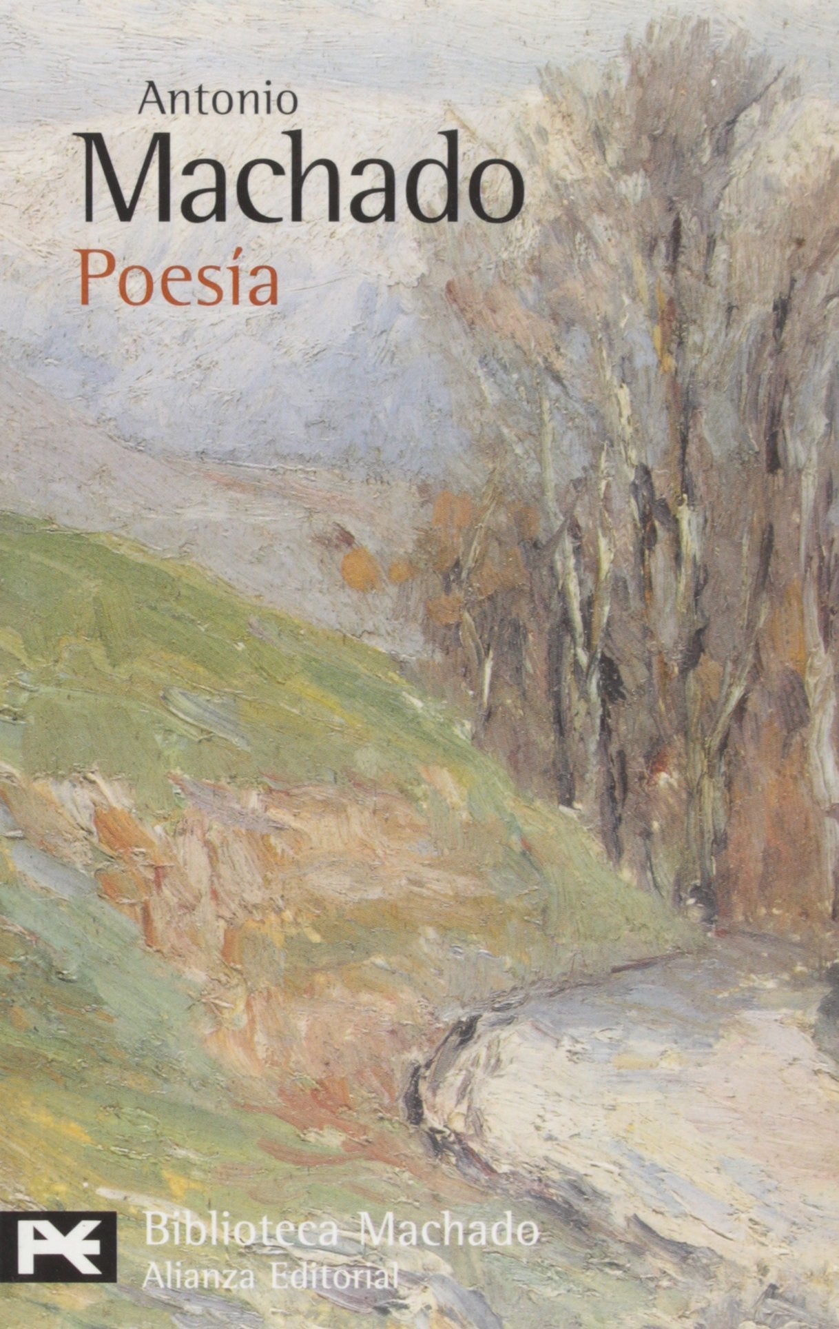Poesía (El Libro De Bolsillo - Bibliotecas De Autor - Biblioteca Antonio Machado)