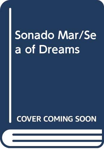 Soñado mar/ Sea of Dreams