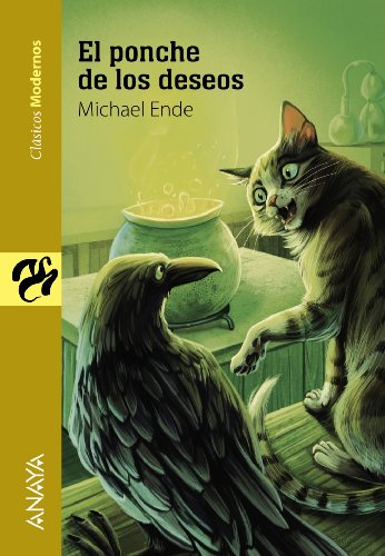 El ponche de los deseos (LITERATURA JUVENIL - Clásicos Modernos)